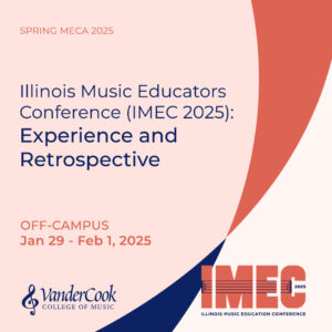Illinois Music Educators Conference (IMEC 2025) Experience and Retrospective rev